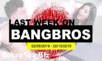 Bokep Terbaru Last Week On BANGBROS.COM: 02/09/2019 - 02/15/2019