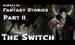 Nonton Bokep Erotic Fantasy Stories 2: The Switch 2020