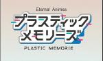 Nonton Bokep Plastic Memories 01 [BD] legendado por 3gp
