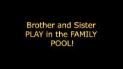 Bokep Full Brother sol Sister Taboo at teh Pool gratis