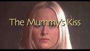 Download Bokep The Mummy rsquo s Kiss 2003 4K Pelicula completa mp4