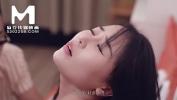 Bokep Online 【国产】麻豆传媒出品必属精品 mp4